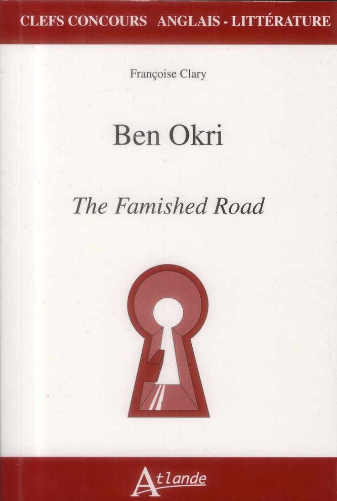 BEN OKRI - THE FAMISHED ROAD
