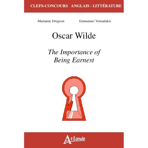 OSCAR WILDE, THE IMPORTANCE OF BEING EARNEST