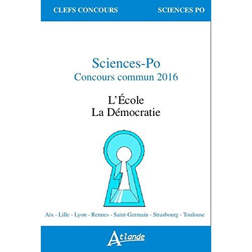 SCIENCES PO, CONCOURS COMMUN 2016 - LA DEMOCRATIE - L'ECOLE