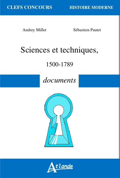 SCIENCES ET TECHNIQUES - XVE-XVIIIE - 1500-1789 - DOCUMENTS