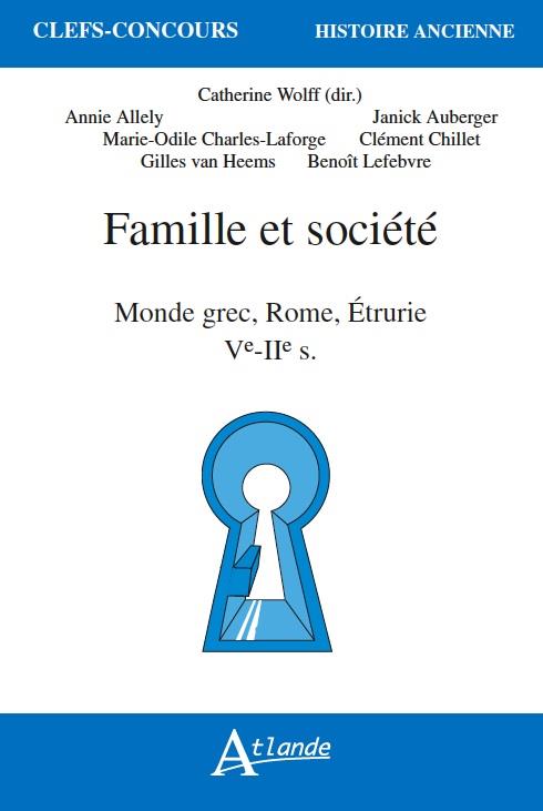 FAMILLE ET SOCIETE - MONDE GREC, ROME, ETRURIE - VE-IIE SIECLES