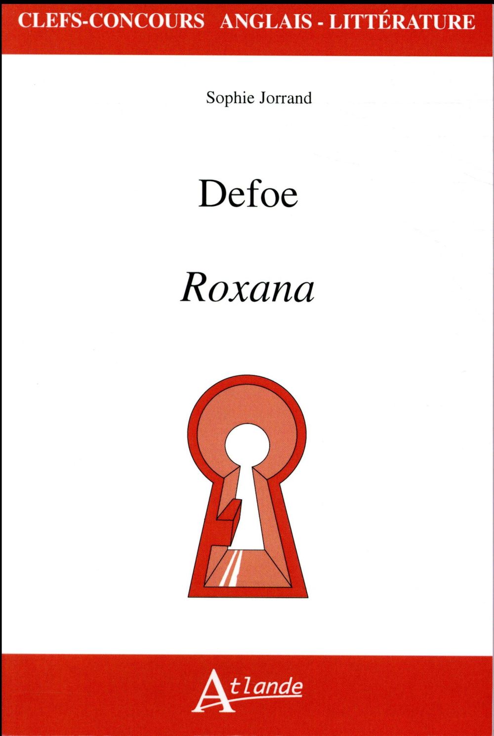 DEFOE, ROXANA