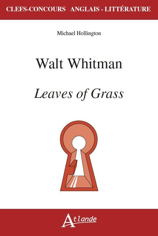 WALT WHITMAN, LEAVES OF GRASS