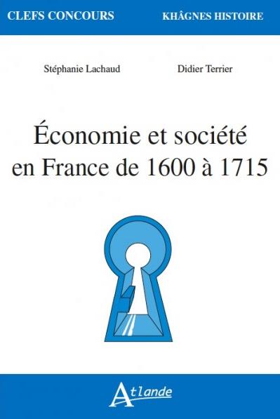 ECONOMIE ET SOCIETE EN FRANCE DE 1600 A 1715