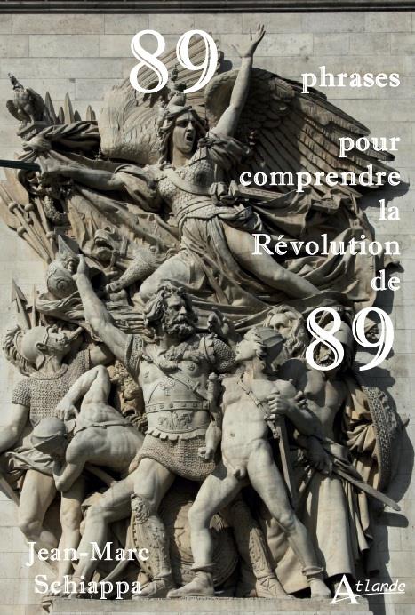 89 PHRASES POUR COMPRENDRE LA REVOLUTION DE 89