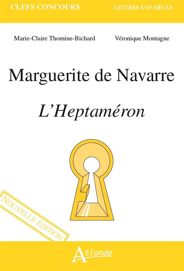 MARGUERITE DE NAVARRE, L'HEPTAMERON - NOUVELLE EDITION