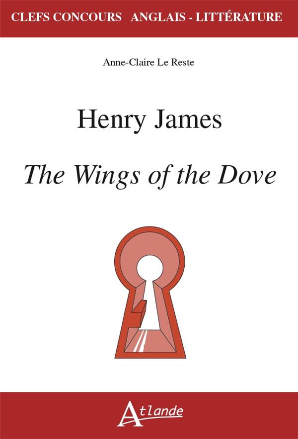 HENRY JAMES, THE WINGS OF THE DOVE