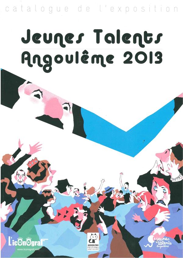 JEUNES TALENTS ANGOULEME 2013 - CATALOGUE DE L'EXPOSITION