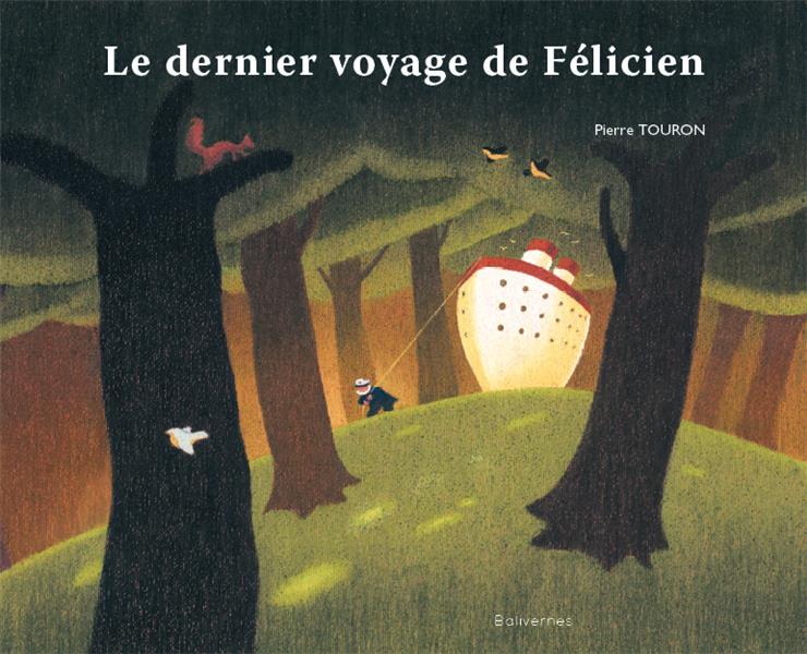 Le dernier voyage de felicien