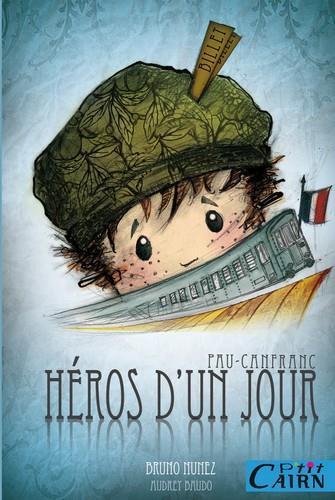 HEROS D'UN JOUR - PAU-CANFRANC