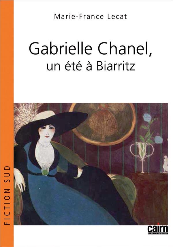GABRIELLE CHANEL, UN ETE A BIARRITZ