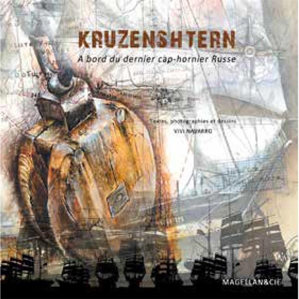 "KRUZENSHTERN" - A BORD DU DERNIER CAP-HORNIER RUSSE