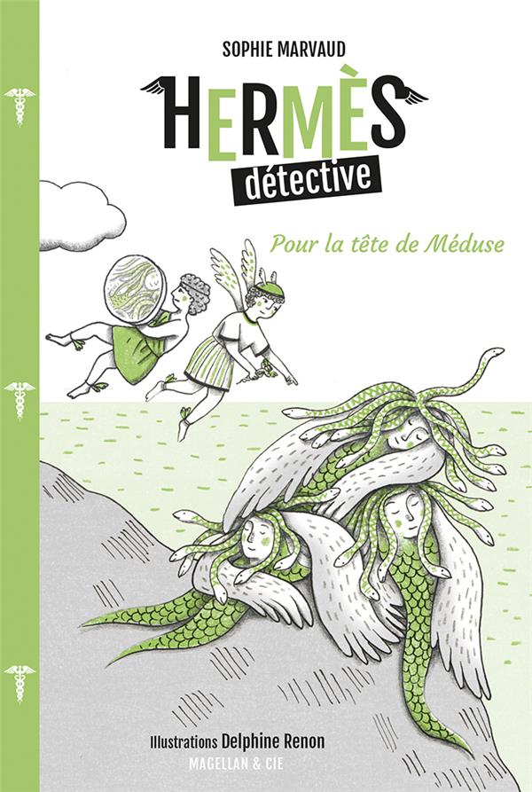 HERMES DETECTIVE - T04 - POUR LA TETE DE MEDUSE