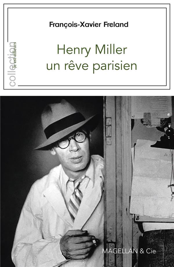 HENRY MILLER, UN REVE PARISIEN