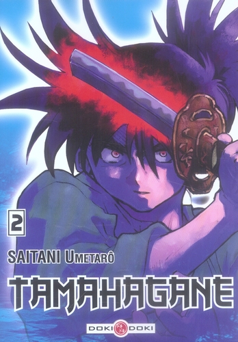 Tamahagane - Tome 2