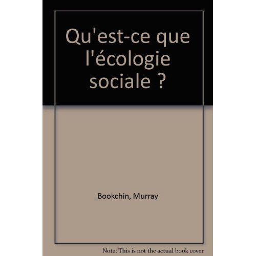 QU'EST-CE QUE L'ECOLOGIE SOCIALE ?