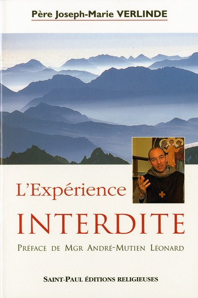 L'EXPERIENCE INTERDITE (NOUV. ED.) - DE L'ASHRAM AU MONASTERE