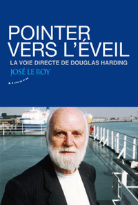 POINTER VERS L'EVEIL - LA VOIE DIRECTE DE DOUGLAS HARDING