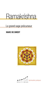 RAMAKRISHNA - LE GRAND SAGE PRECURSEUR