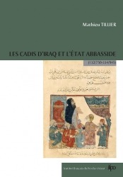 Les cadis d'iraq et l'etat abbasside (132/750-334/945)