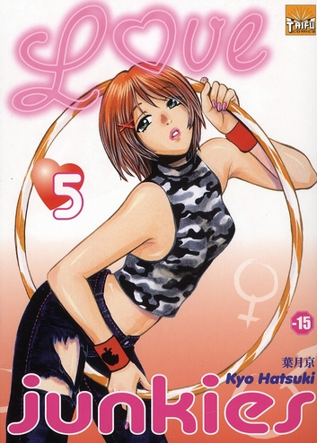 Love Junkies - Tome 5
