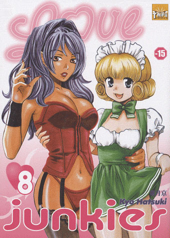 Love Junkies - Tome 8