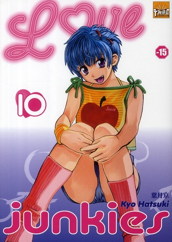 Love Junkies - Tome 10