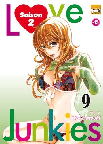 Love Junkies - Saison 2 - Tome 9