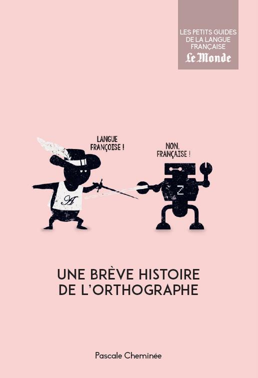 Une breve histoire de l'orthographe