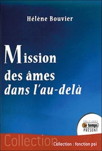 MISSION DES AMES DANS L'AU-DELA