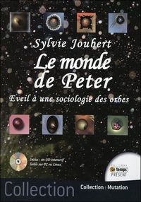 LE MONDE DE PETER - EVEIL A UNE SOCIOLOGIE DES ORBES - LIVRE + CD