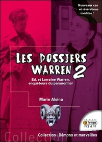 LES DOSSIERS WARREN TOME 2 - ED & LORRAINE WARREN, ENQUETEURS DU PARANORMAL