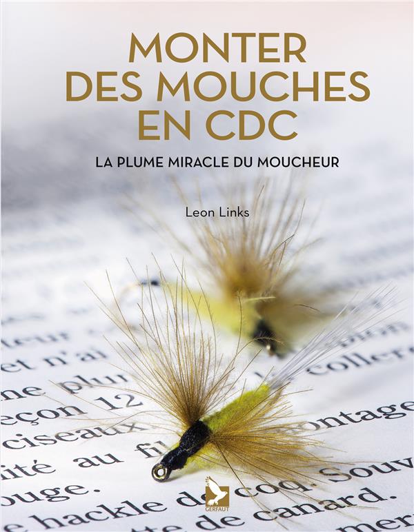 MONTER DES MOUCHES EN CDC - LA PLUME MIRACLE DU MOUCHEUR