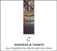 MANTRAS & CHANTS POUR LA GUIDANCE DES DEFUNTS - CD - AUDIO