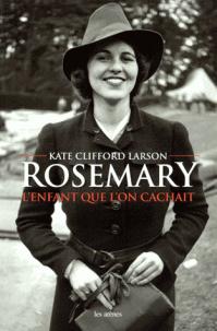 ROSEMARY, L'ENFANT QUE L'ON CACHAIT