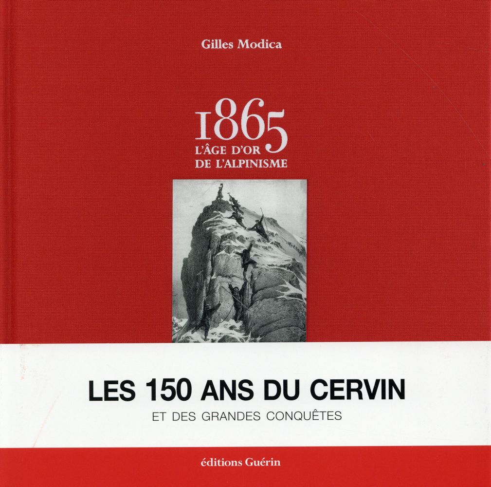 1865 - L'AGE D'OR DE L'ALPINISME