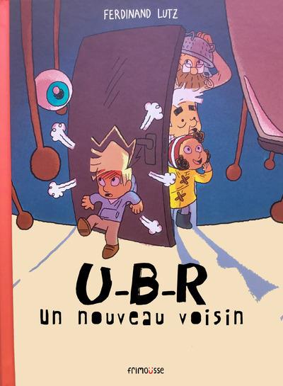 U-B-R LE NOUVEAU VOISIN - VOL01
