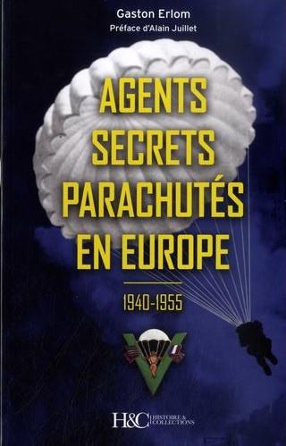 AGENTS SECRETS PARACHUTES EN EUROPE - 1940-1955