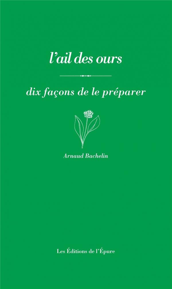 L'ail des ours, dix facons de le préparer