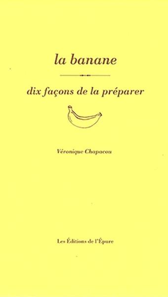 La banane, dix facons de la preparer - illustrations, noir et blanc