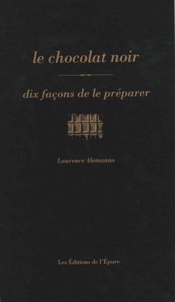 Le chocolat noir, dix facons de le preparer - illustrations, noir et blanc