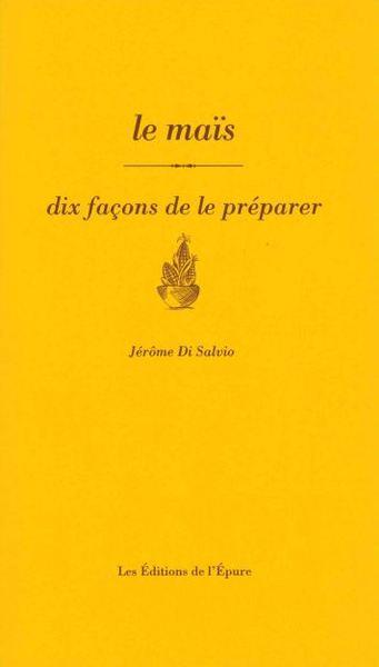 Le mais, dix facons de le preparer - illustrations, noir et blanc