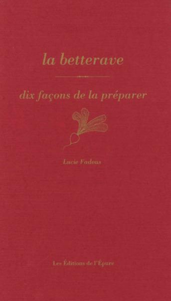 La betterave, dix facons de la preparer - illustrations, noir et blanc