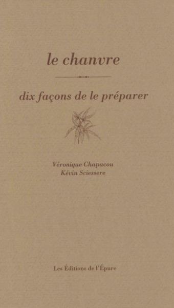 Le chanvre, dix facons de le preparer