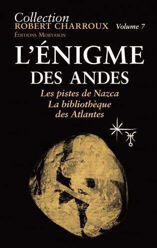L'ENIGME DES ANDES - LES PISTES DE NAZCA-LA BIBLIOTHEQUE DES ATLANTES