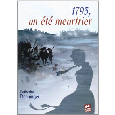 1795 UN ETE MEURTRIER