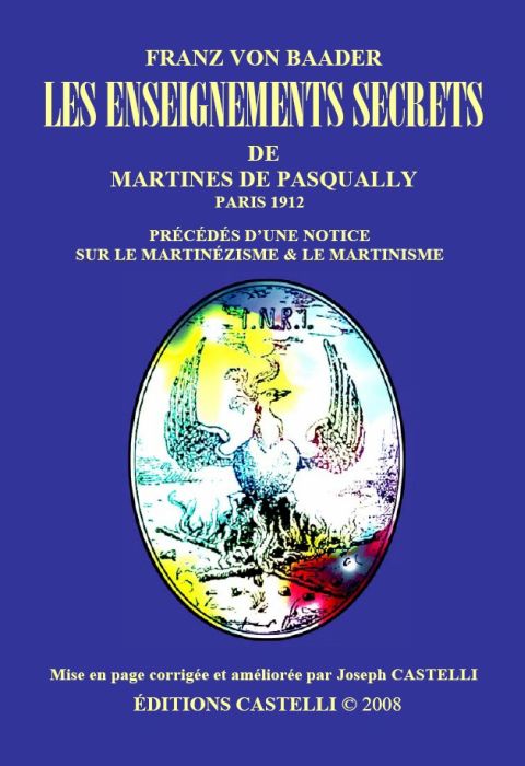 LES ENSEIGNEMENTS SECRETS - MARTINES DE PASQUALLY - PARIS 1912