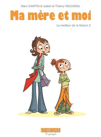 Ma mere et moi - le meilleur de la saison 2