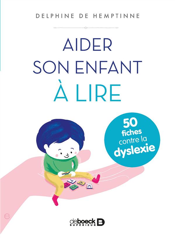 AIDER SON ENFANT A LIRE - 50 FICHES CONTRE LA DYSLEXIE