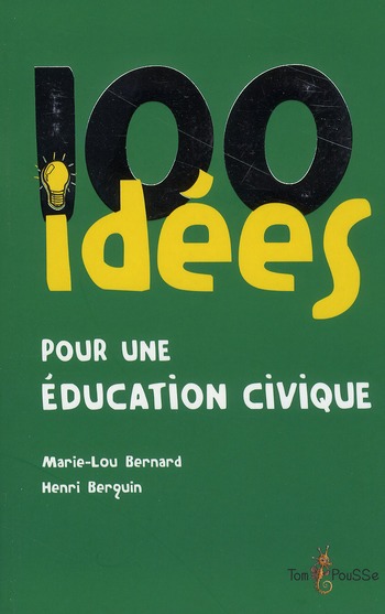 100 IDEES POUR UNE EDUCATION CIVIQUE